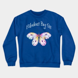 Fabulous Big Sister Butterfly Crewneck Sweatshirt